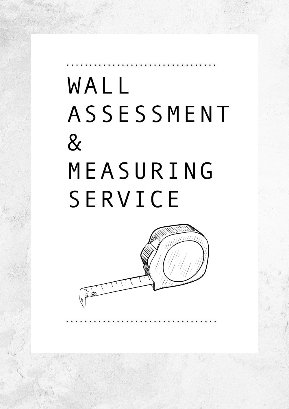 Wall Assessment & Measuring Service